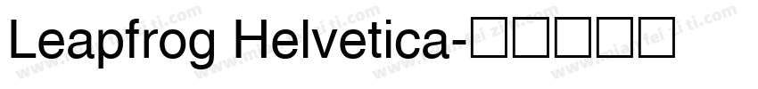 Leapfrog Helvetica字体转换